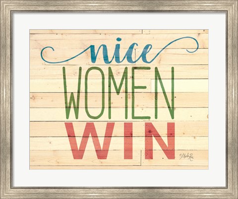 Framed Nice Women Win Print