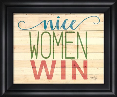 Framed Nice Women Win Print