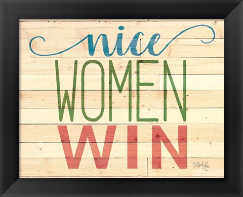 Framed Nice Women Win Print