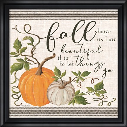 Framed Let Things Go Print