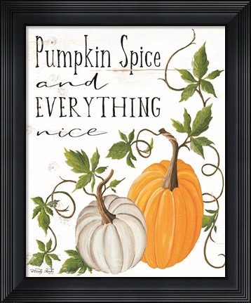 Framed Pumpkin Spice and Everything Nice Print