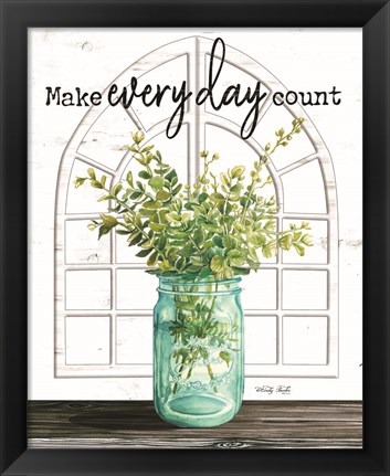 Framed Make Everyday Count Print