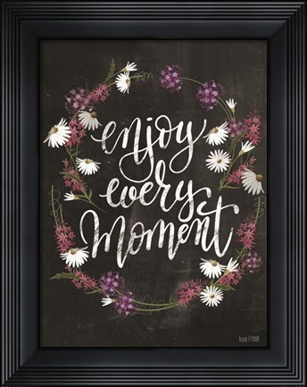 Framed Enjoy Every Moment Print