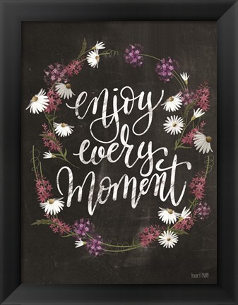 Framed Enjoy Every Moment Print