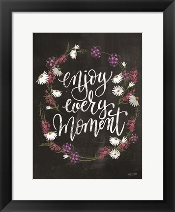 Framed Enjoy Every Moment Print