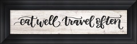 Framed Eat Well, Travel Often Print