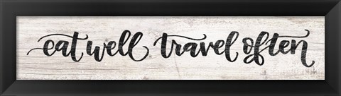 Framed Eat Well, Travel Often Print