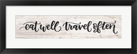 Framed Eat Well, Travel Often Print