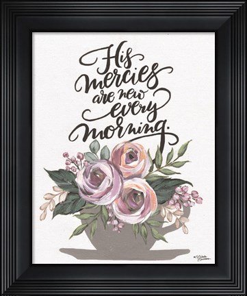 Framed His Mercies are New Every Morning Print