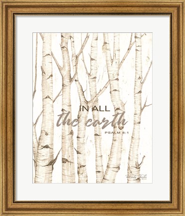Framed In All the Earth Print