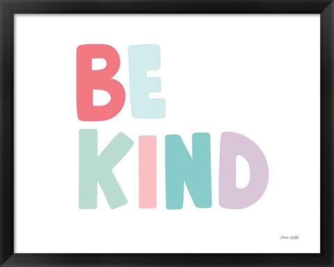 Framed Be Kind Print