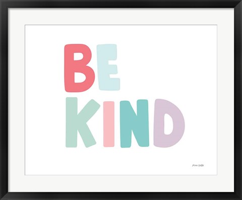 Framed Be Kind Print