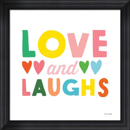 Framed Love and Laughs Print