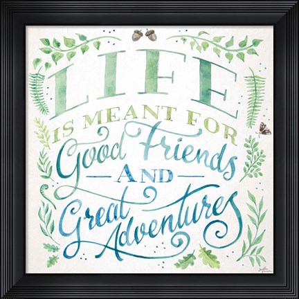 Framed Good Friends and Great Adventures I Print