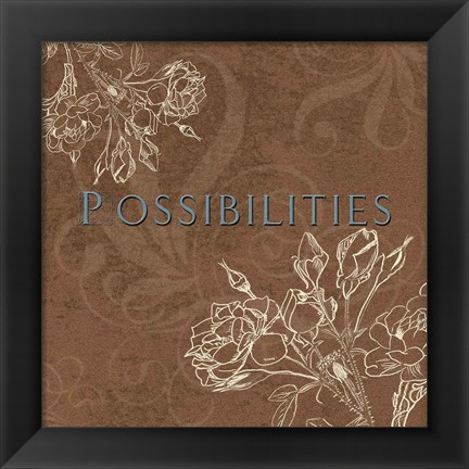 Framed Possibilities Print