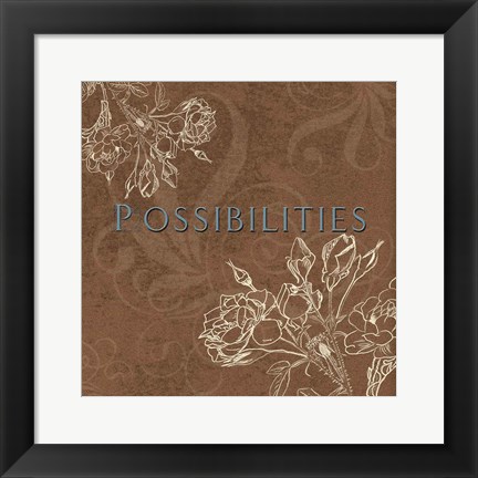 Framed Possibilities Print