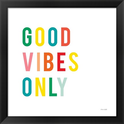 Framed Good Vibes Only Print