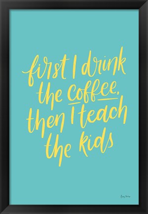 Framed Teachers IV Aqua Print