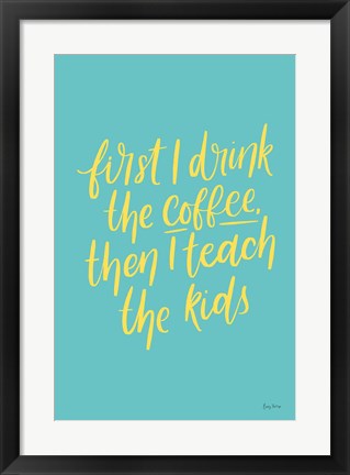 Framed Teachers IV Aqua Print