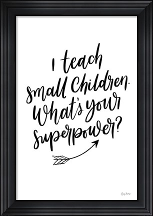 Framed Teachers I Print