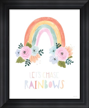Framed Lets Chase Rainbows I Print