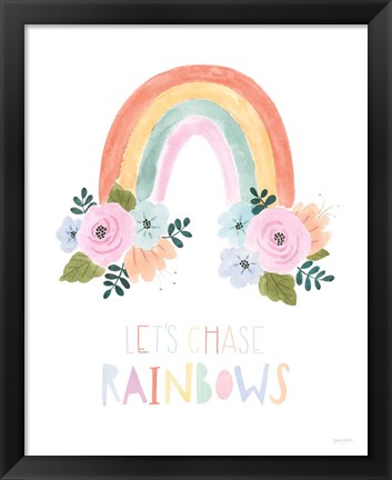 Framed Lets Chase Rainbows I Print