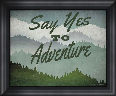 Framed Say Yes to Adventure Print