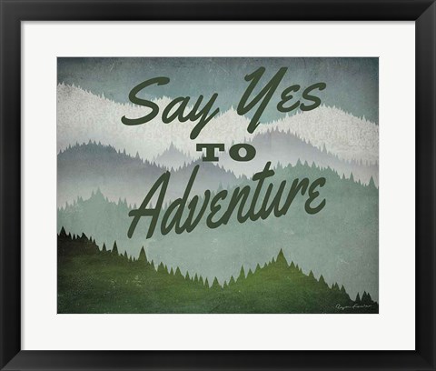 Framed Say Yes to Adventure Print