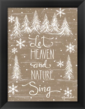 Framed Let Heaven and Nature Sing Print