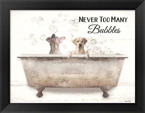 Framed Never Too Many Bubbles Print