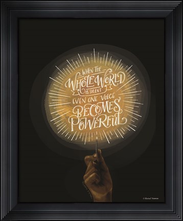 Framed Even One Voice Print