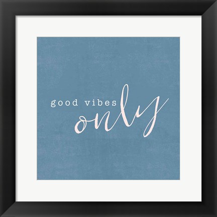 Framed Feeling Good II Print