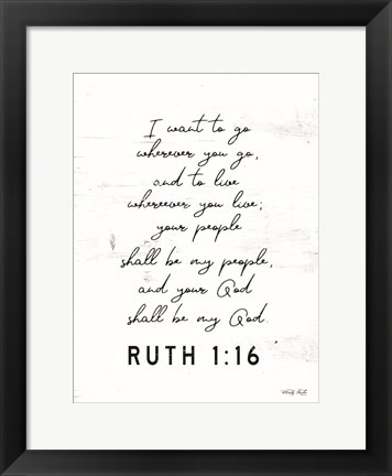 Framed Ruth 1:16 Print