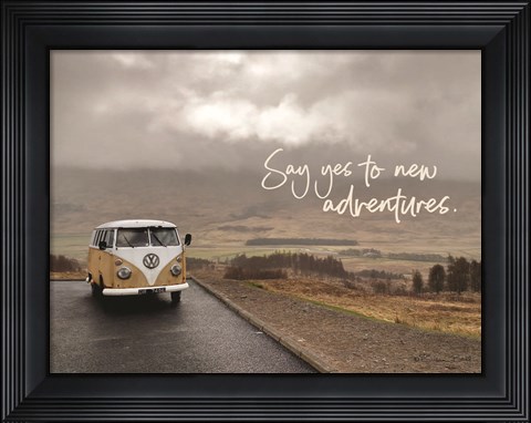 Framed Say Yes to New Adventure Print