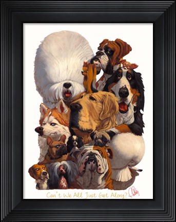 Framed Can&#39;t We All Just Get Along Print