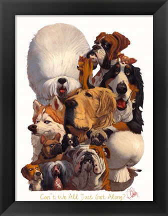Framed Can&#39;t We All Just Get Along Print