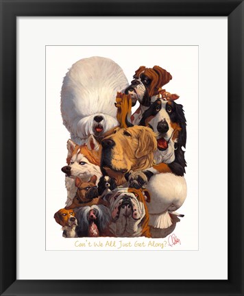 Framed Can&#39;t We All Just Get Along Print