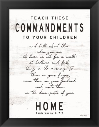 Framed Teach These Commandments Print