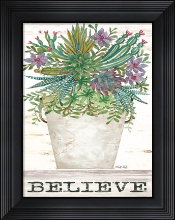 Framed Believe Succulents Print