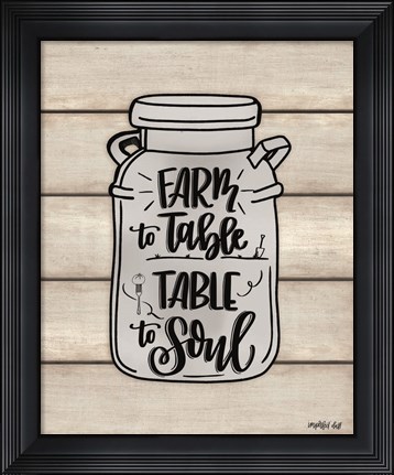 Framed Farm to Table ~ Table to Soul Print