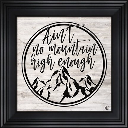 Framed High Enough Print