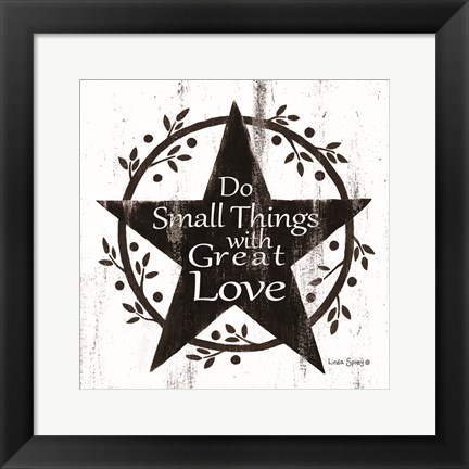 Framed Do Small Things with Great Love Print