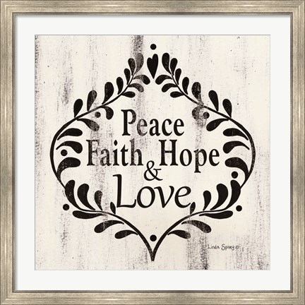Framed Peace Faith Hope &amp; Love Print