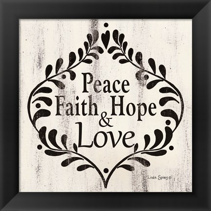 Framed Peace Faith Hope &amp; Love Print