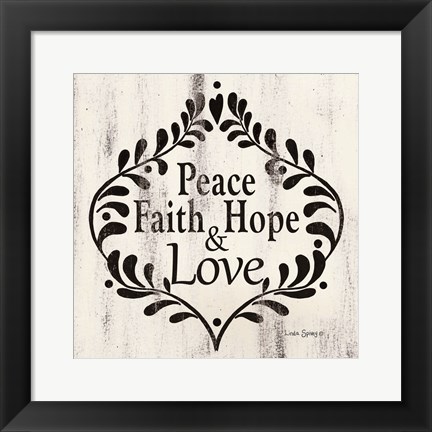Framed Peace Faith Hope &amp; Love Print