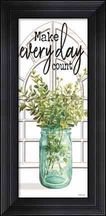 Framed Make Every Day Count Print