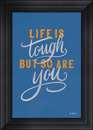 Framed Encouraging Words - Tough Print