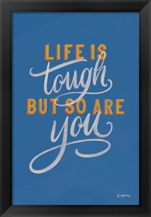 Framed Encouraging Words - Tough Print