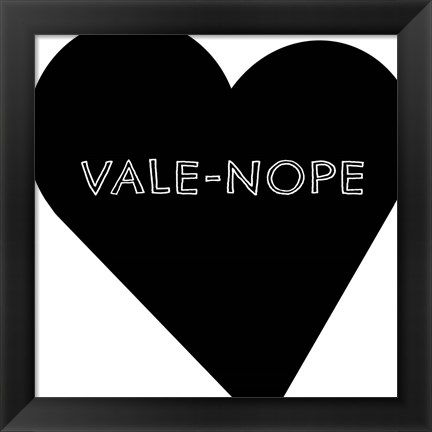 Framed Vale-Nope I Print