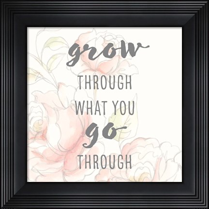 Framed Grow Through I Print